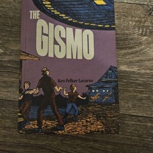 The Gismo by Keo Felker Lazarus Book